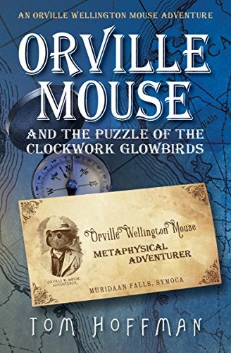Orville Mouse and the Puzzle of the Clockwork Glowbirds book cover